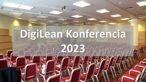 Az EGIS, az IBM és az Unilever vezetői adnak elő arról, hogyan lehet hatékonyabb a termelés – júniusban, Budapesten várja az érdeklődőket a 2023-as DigiLean Konferencia